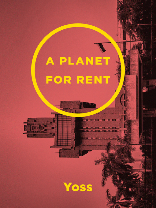 Title details for A Planet for Rent by Yoss - Available